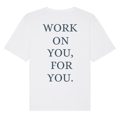 T-SHIRT WORK ON YOU WHITE